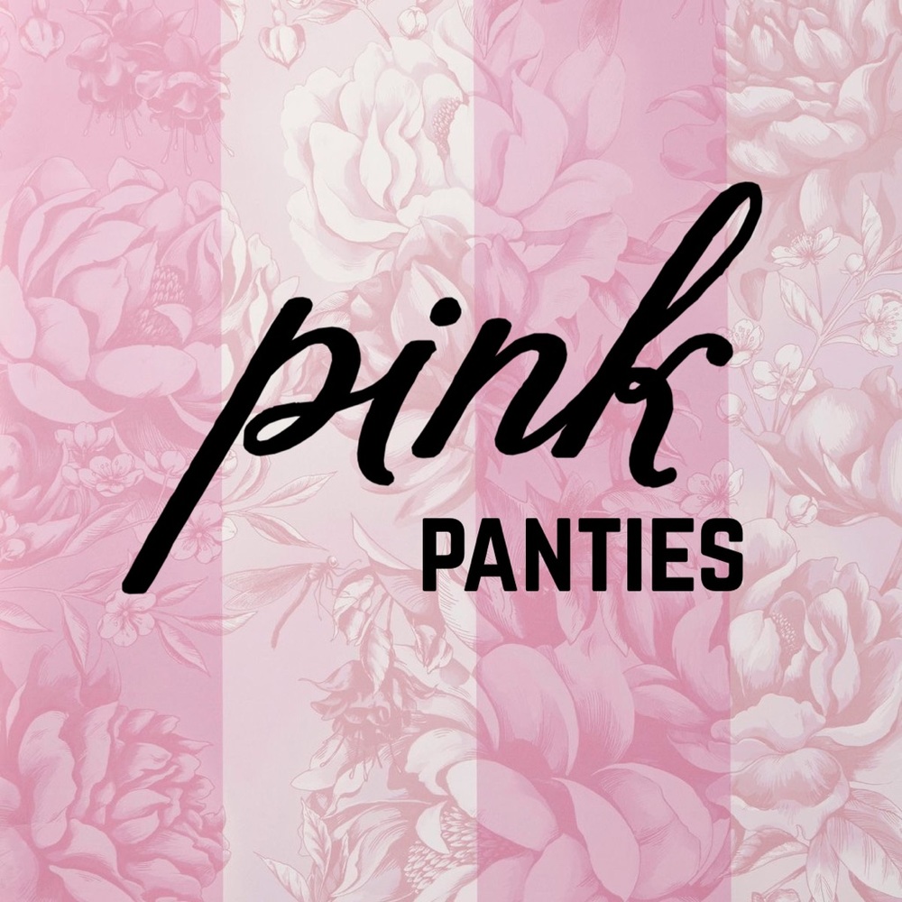 PINK PANTIES
